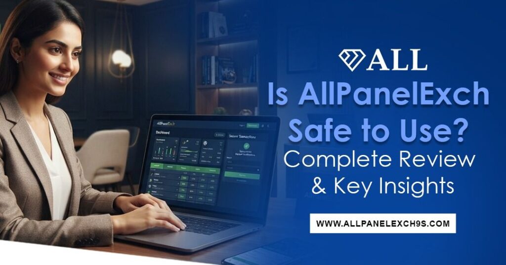 Allpanelexch safety review and platform overview for beginners