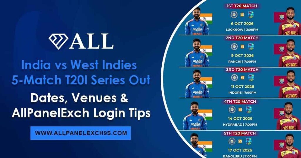 India vs West Indies 5-match T20I series dates, venues and AllPanelExch login guide